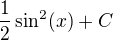 $\frac12\sin^2(x)+C$