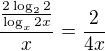 $\frac{\frac{2\log_{2}2}{\log_{x}2x}}{x}=\frac{2}{4x}$