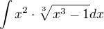 $\int x^2\cdot\sqrt[3]{x^3-1} dx$