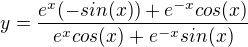 $y=\frac{e^{x}(-sin(x))+e^{-x}cos(x)}{e^{x}cos(x)+e^{-x}sin(x)}$