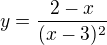 $y=\frac{2-x}{(x-3)^2}$