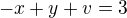 $-x+y+v=3$