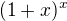 $(1+x)^{x}$