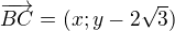 $\overrightarrow{BC}=(x;y-2\sqrt3)$
