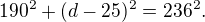 $190^2+(d-25)^2=236^2.$
