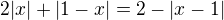 $2|x|+|1-x|=2-|x-1|$