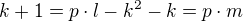 $k+1=p\cdot l-k^2-k=p\cdot m$