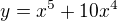 kopírovat do textarea $y=x^{5}+10x^{4}$