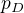 $p_{D}$
