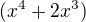 $(x^4+2x^3)$