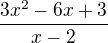 $\frac{3x^2-6x+3}{x-2}$