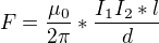 kopírovat do textarea $F=\frac{\mu _{0}}{2\pi }*\frac{I_{1}I_{2}*l}{d}$