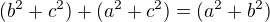 kopírovat do textarea $(b^2 + c^2) + (a^2 + c^2) = (a^2 + b^2)$