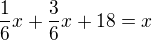 kopírovat do textarea $\frac 16 x+ \frac 36 x +18=x$