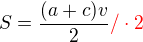 kopírovat do textarea $S = \frac {(a+c)v}{2}\color {red}/ \cdot 2$