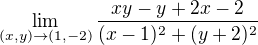 $\lim_{(x,y)\to(1,-2)}\frac{xy-y+2x-2}{(x-1)^{2}+(y+2)^{2} } $