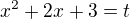 $x^2+2x+3=t$