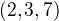 $(2,3,7)$