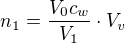 $n_1=\frac{V_0c_w}{V_1}\cdot V_v$