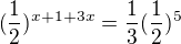 $(\frac{1}{2})^{x+1+3x}=\frac{1}{3}(\frac{1}{2})^{5}$