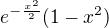 $e^{-\frac{x^2}2}(1-x^2)$