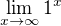 $\lim_{x \to \infty}1^x$