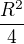 $\frac{R^{2}}{4}$