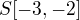 $S[-3,-2]$
