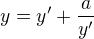 $y=y'+\frac{a}{y'}$