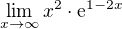 $\lim_{x\to\infty }x^{2}\cdot \mathrm{e}^{1-2x}$