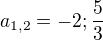 kopírovat do textarea $a_{1,2}=-2;\frac{5}{3}$