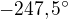 $-247,5^\circ $