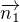 $\overrightarrow{n_1}$