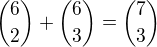 ${6\choose2}+{6\choose3}={7\choose3}$