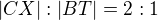 $|CX|:|BT|=2:1$