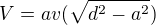 $V=av(\sqrt{d^2-a^2})$