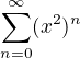 $\sum_{n=0}^{\infty }(x^{2})^{n}$