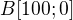 $B[100;0]$
