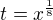 $t = x^{\frac{1}{8}}$
