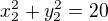 $x_{2}^{2}+y_{2}^{2}=20$