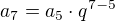 $a_{7}=a_{5}\cdot q^{7-5}$