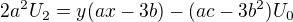 $\displaystyle 2a^2U_{2} = y(ax-3b)-(ac-3b^2)U_{0}$