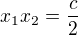 $x_1x_2=\frac c2$