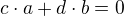 $c\cdot a+d\cdot b=0$