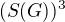 $(S(G))^{3}$