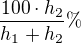 $\frac {100\cdot h_2}{h_1+h_2}\%$