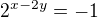 $2^{x-2y}=-1$