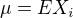$\mu=EX_i$