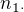 $n_{1\cdot }$