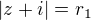 $|z+i|=r_1$